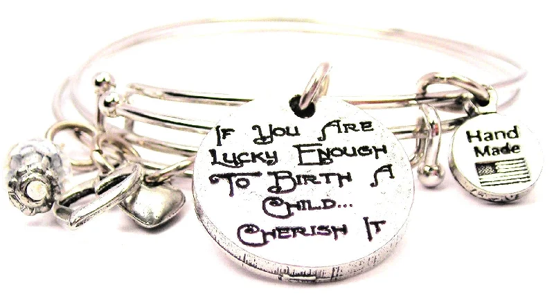 Flat charm bangles-If You Are Lucky Enough To Birth A Child Cherish It Expandable Bangle Bracelet Set